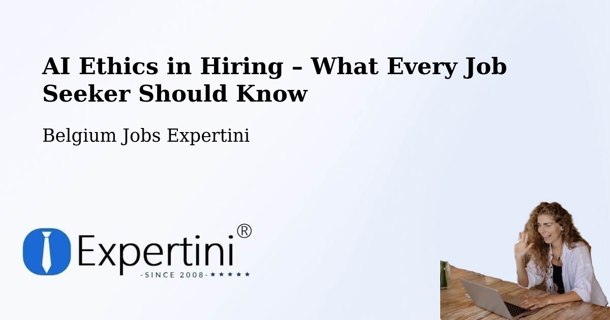 AI Ethics in Recruitment & Hiring – Beernem - Beernem, Belgium Jobs Expertini