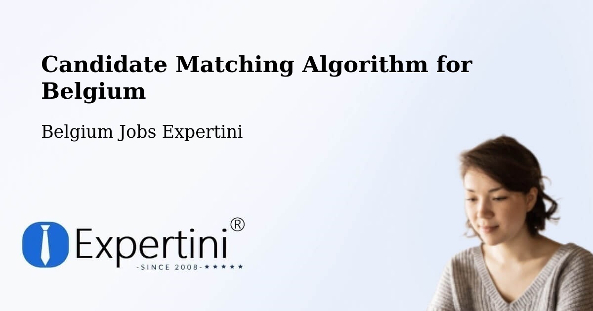 Candidate Matching Algorithm Overview – Beernem - Belgium Jobs Expertini