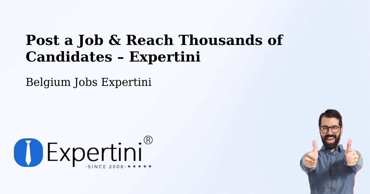 Post a Job in Beernem – Hire the Right Talent - Beernem, Belgium Jobs Expertini