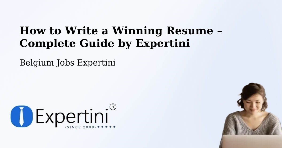 Resume Writing Guide for Job Seekers – Beernem - Beernem, Belgium Jobs Expertini